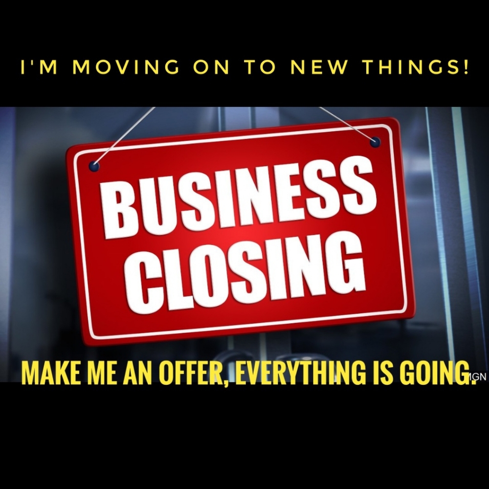 Closing down! Make me an offer